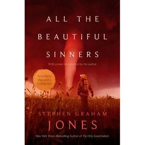 All the Beautiful Sinners -- Stephen Graham Jones
